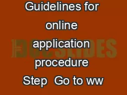 Guidelines for online application procedure Step  Go to ww