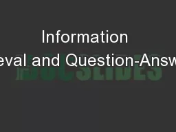 Information Retrieval and Question-Answering