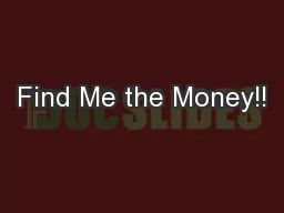 Find Me the Money!!