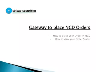 Gateway to place NCD Orders