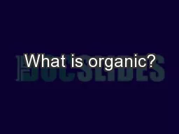 What is organic?