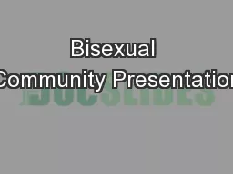 Bisexual Community Presentation