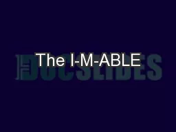 The I-M-ABLE