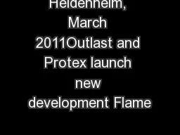 Heidenheim, March 2011Outlast and Protex launch new development Flame