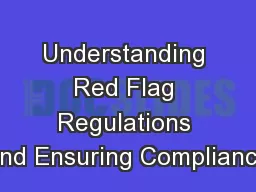 Understanding Red Flag Regulations and Ensuring Compliance