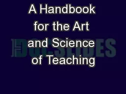 A Handbook for the Art and Science of Teaching