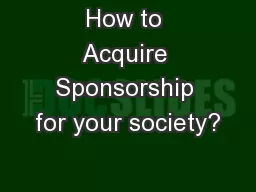 How to Acquire Sponsorship for your society?