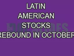 LATIN AMERICAN STOCKS REBOUND IN OCTOBER;