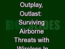 Outwit, Outplay, Outlast:  Surviving Airborne Threats with Wireless In