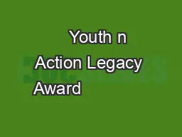                             Youth n Action Legacy Award                         