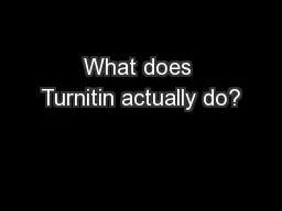 What does Turnitin actually do?