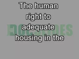 The human right to adequate housing in the