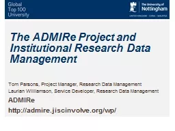 The ADMIRe Project and Institutional Research Data Manageme