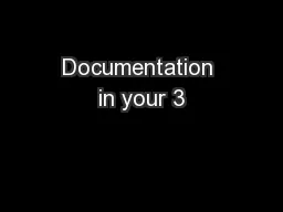 Documentation in your 3