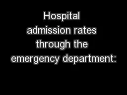 Hospital admission rates through the emergency department: