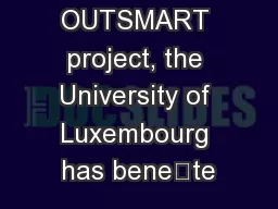 Through the OUTSMART project, the University of Luxembourg has benete