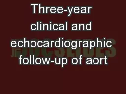 Three-year clinical and echocardiographic follow-up of aort