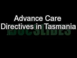 Advance Care Directives in Tasmania