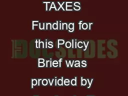 ITEP TALKING TAXES Funding for this Policy Brief was provided by the Annie E