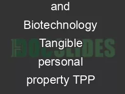 Manufacturing and Biotechnology Tangible personal property TPP or item under s