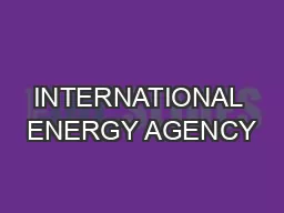 INTERNATIONAL ENERGY AGENCY