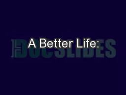 A Better Life: