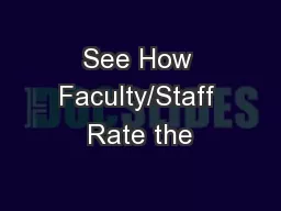 See How Faculty/Staff Rate the