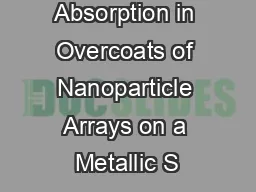Optical Absorption in Overcoats of Nanoparticle Arrays on a Metallic S