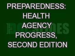 STATES OF PREPAREDNESS: HEALTH AGENCY PROGRESS, SECOND EDITION