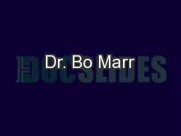 Dr. Bo Marr
