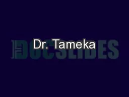 Dr. Tameka