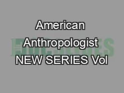 American Anthropologist NEW SERIES Vol