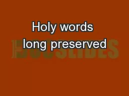 Holy words long preserved