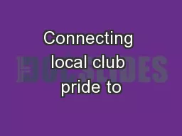 Connecting local club pride to