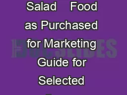   Three Bean Salad    Food as Purchased for Marketing Guide for Selected Items  
