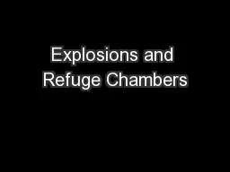 Explosions and Refuge Chambers