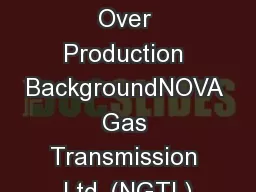 Control of Over Production BackgroundNOVA Gas Transmission Ltd. (NGTL)