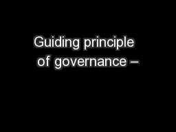 Guiding principle  of governance –