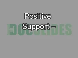 Positive Support –