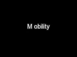 M obility