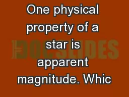 One physical property of a star is apparent magnitude. Whic
