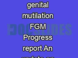 Progess report Progress report Progess report An update on WHOs work on female genital
