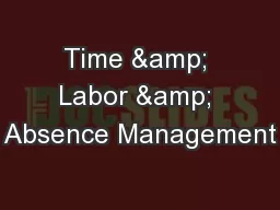 Time & Labor & Absence Management