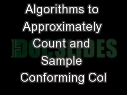 Algorithms to Approximately Count and Sample Conforming Col