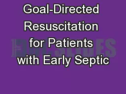 Goal-Directed Resuscitation for Patients with Early Septic