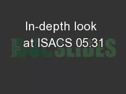 In-depth look at ISACS 05.31