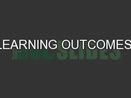 LEARNING OUTCOMES.
