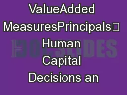 MovOver ValueAdded MeasuresPrincipals’ Human Capital Decisions an