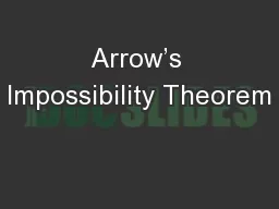 Arrow’s Impossibility Theorem