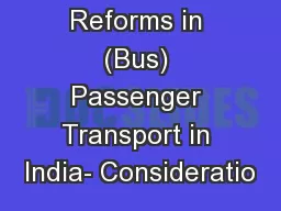 Reforms in (Bus) Passenger Transport in India- Consideratio